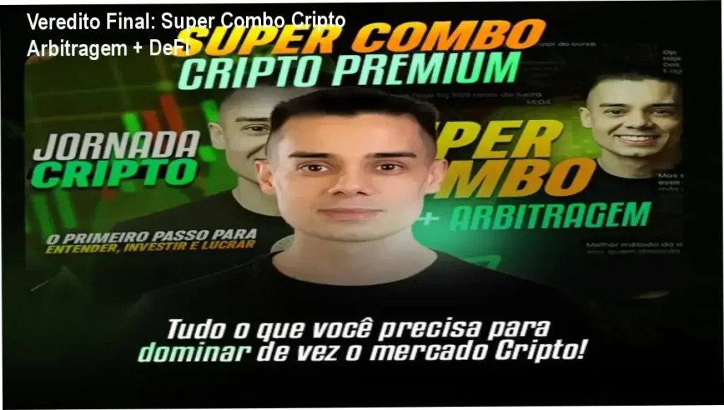 Veredito Final: Super Combo Cripto Arbitragem + DeFi 1 Super Combo Cripto de Evandro Azevedo Lima: visão interna do funcionamento das estratégias de Arbitragem e DeFi