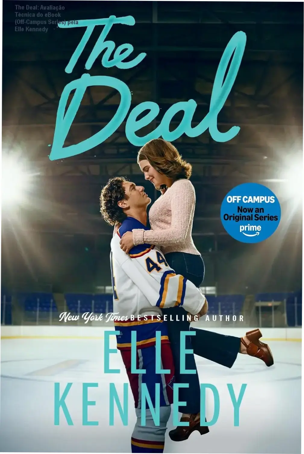The Deal: Avaliação Técnica do eBook (Off-Campus Series) pela Elle Kennedy 1 Capa do eBook 'The Deal' da série Off-Campus da autora Elle Kennedy