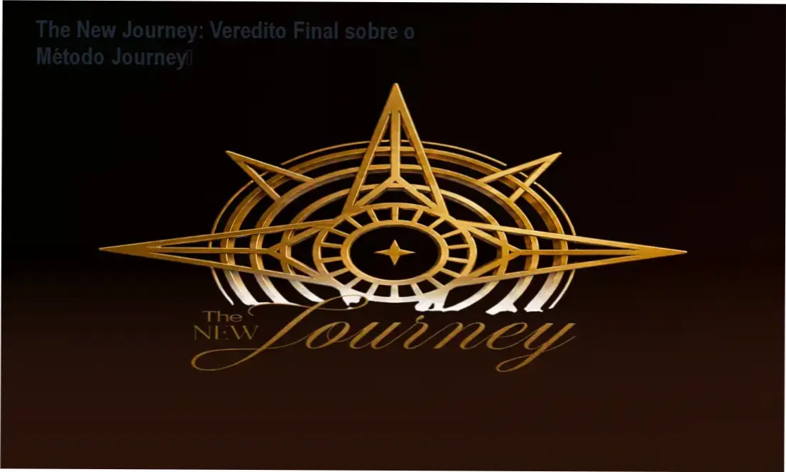 The New Journey: Veredito Final sobre o Método Journey™ 1 The New Journey de Izabela Fam: bastidores e funcionamento do Método Journey