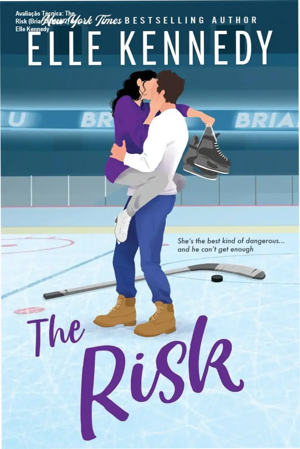 Capa do ebook The Risk (Briar U Book 2) de Elle Kennedy com destaque para os personagens principais.