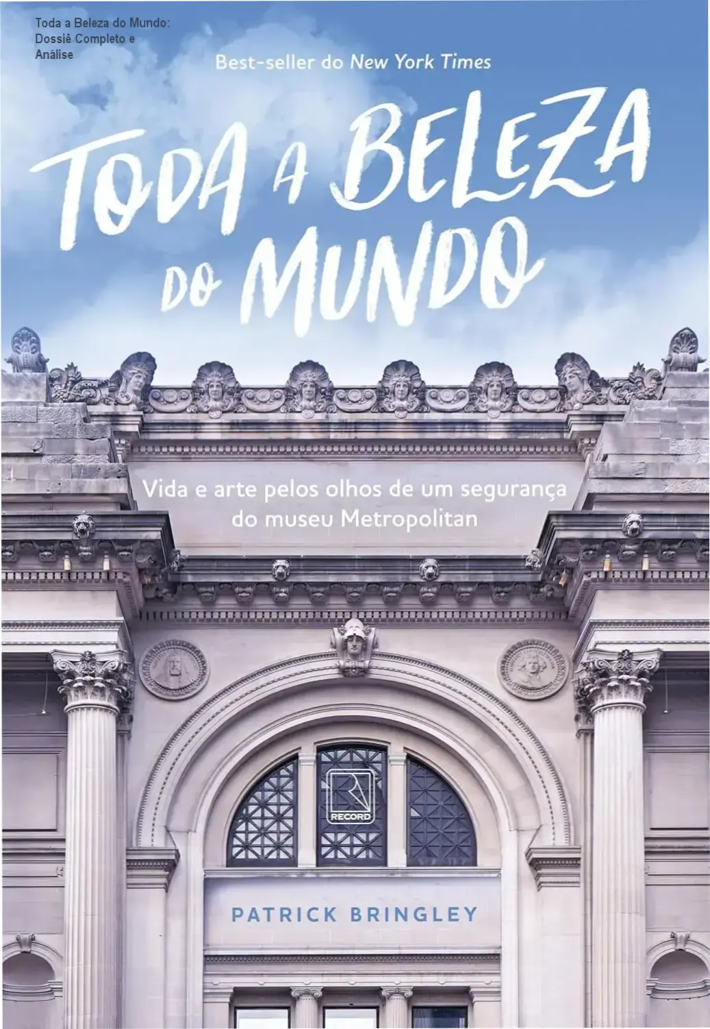 Toda a Beleza do Mundo: Dossiê Completo e Análise 1 Capa do livro Toda a Beleza do Mundo apresentando a reflexão sobre arte e vida