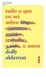 Capa do livro Tudo o que eu sei sobre o amor de Dolly Alderton em formato digital