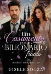 Capa do eBook Um Casamento para o Bilionário Traído de Gisele Souza em um dispositivo Kindle
