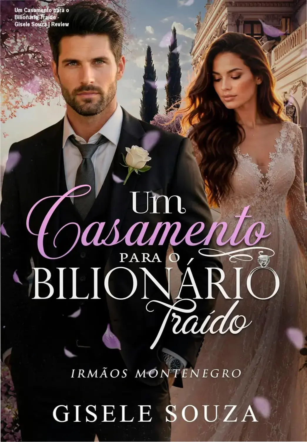 Um Casamento para o Bilionário Traído - Gisele Souza | Review 1 Capa do eBook Um Casamento para o Bilionário Traído de Gisele Souza em um dispositivo Kindle