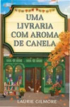 Capa ilustrada do livro Uma Livraria com Aroma de Canela de Laurie Gilmore, estilo cozy romance