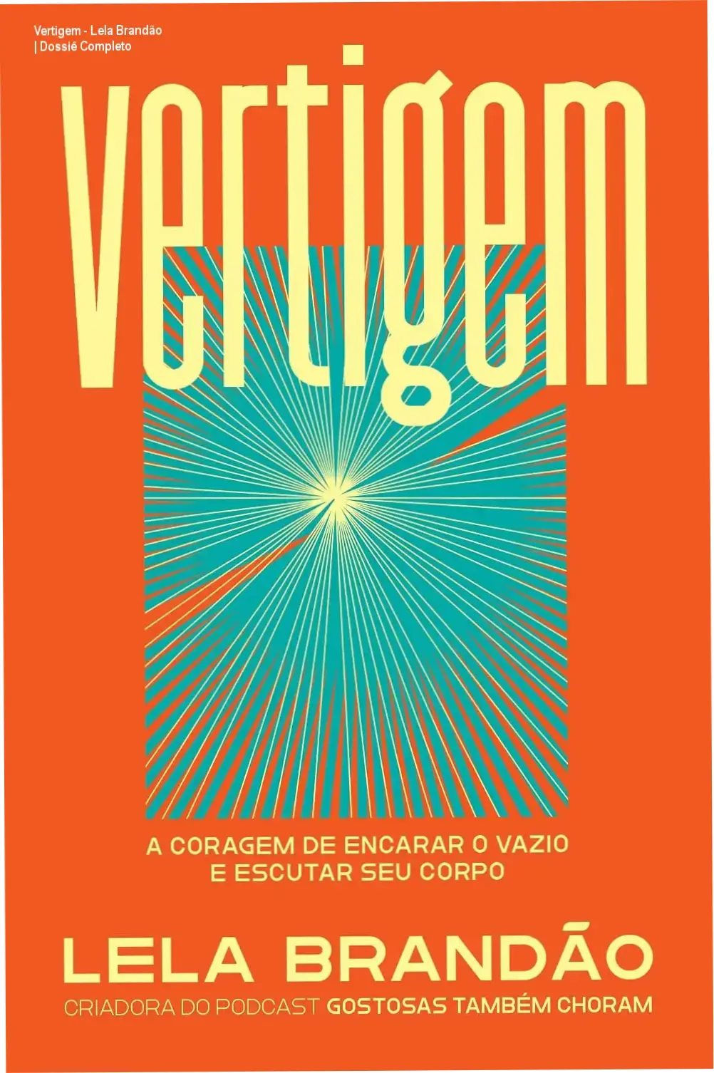 Vertigem - Lela Brandão | Dossiê Completo 1 Capa do livro Vertigem de Lela Brandão sobre reconexão corporal e saúde mental feminina