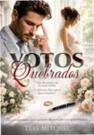 Capa do ebook Votos Quebrados de Tess Mitchel, romance de bilionário