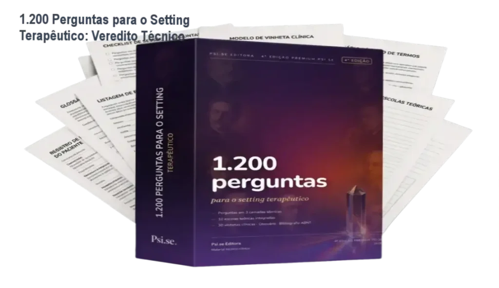 1.200 Perguntas para o Setting Terapêutico: Veredito Técnico 1 1.200 Perguntas para o Setting Terapêutico da Psi.se Editora: visão interna do material técnico