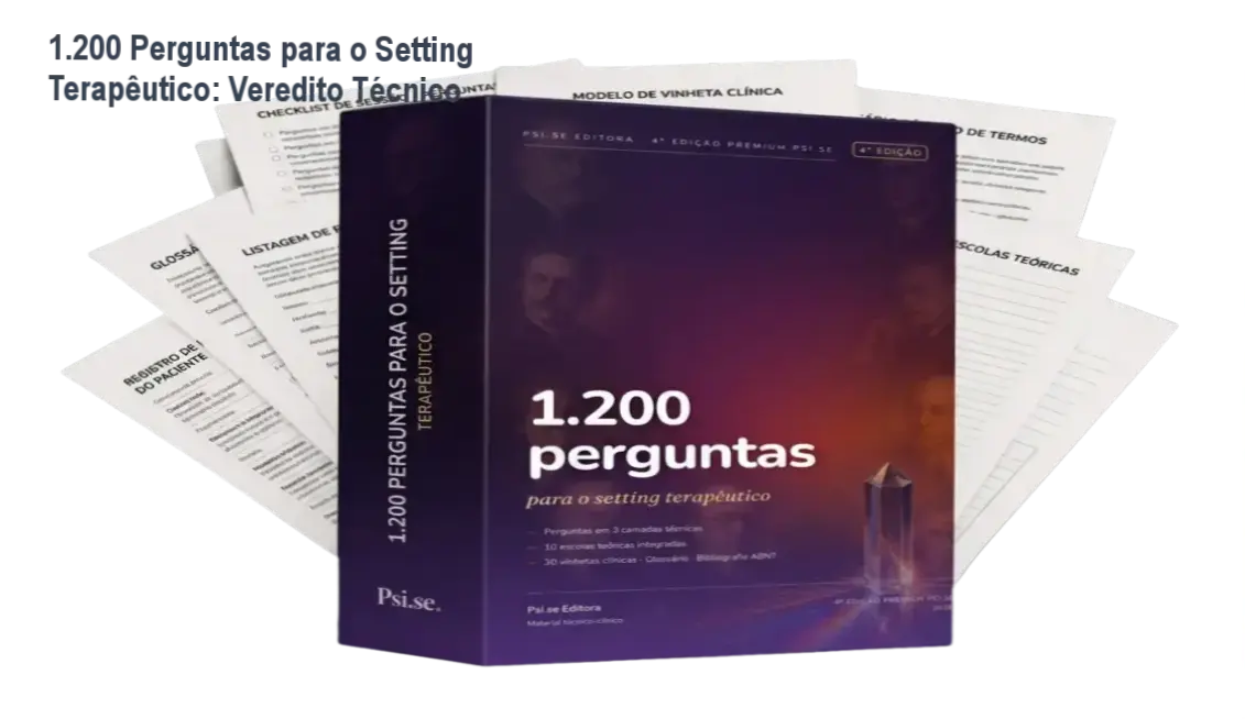 1.200 Perguntas para o Setting Terapêutico: Veredito Técnico 1 1.200 Perguntas para o Setting Terapêutico da Psi.se Editora: visão interna do material técnico