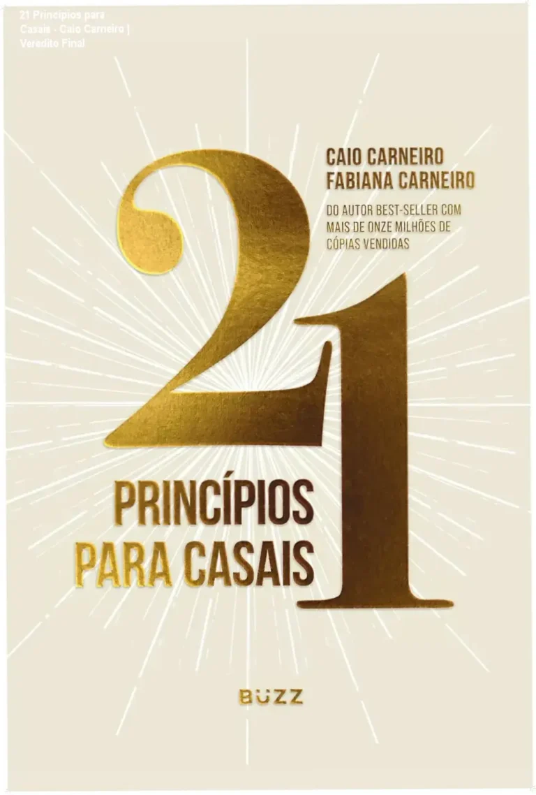 21 Princípios para Casais - Caio Carneiro | Veredito Final 2 Capa do livro 21 Princípios para Casais de Caio e Fabiana Carneiro