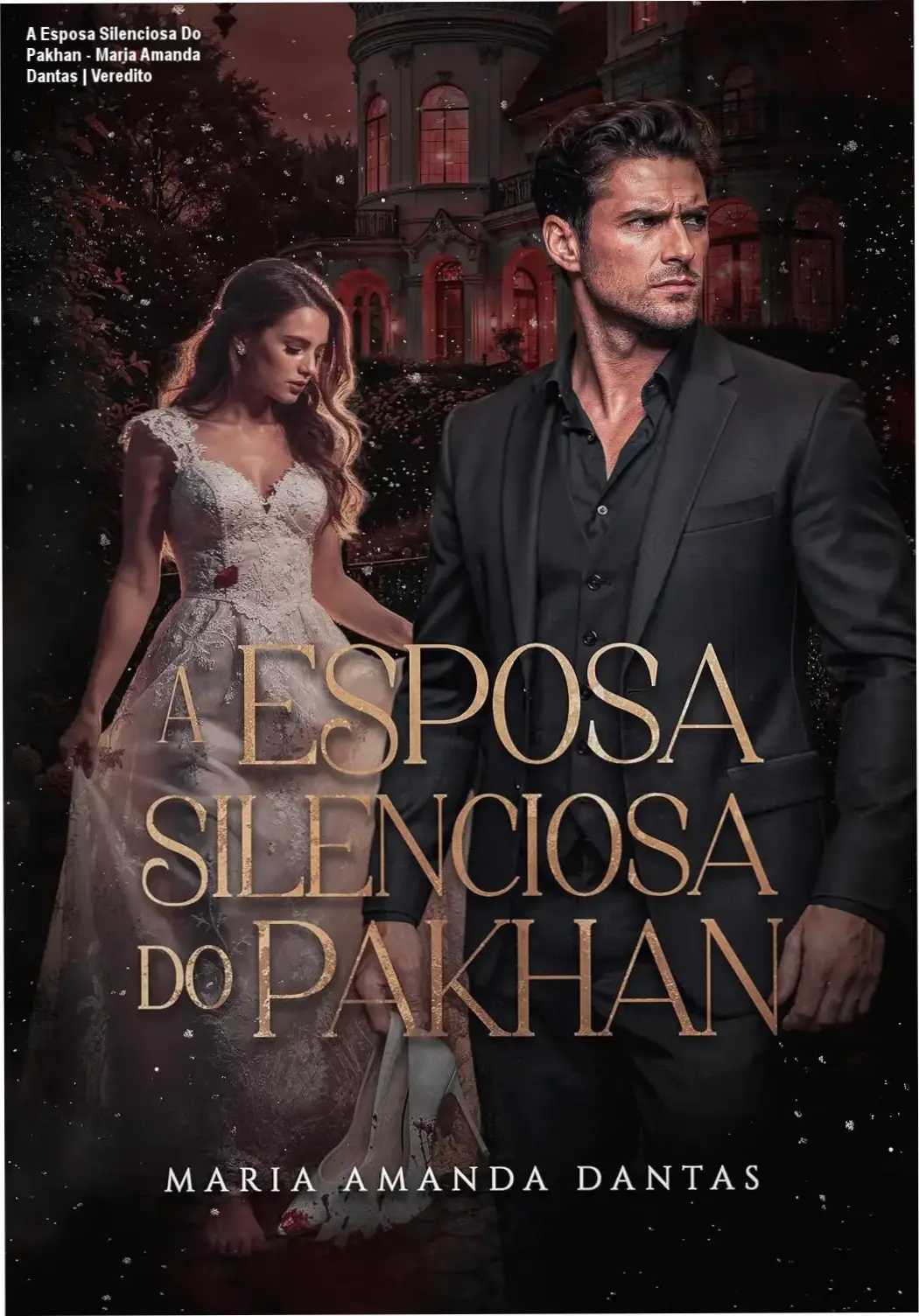 A Esposa Silenciosa Do Pakhan - Maria Amanda Dantas | Veredito 1 Capa do eBook A Esposa Silenciosa do Pakhan, romance de máfia por Maria Amanda Dantas