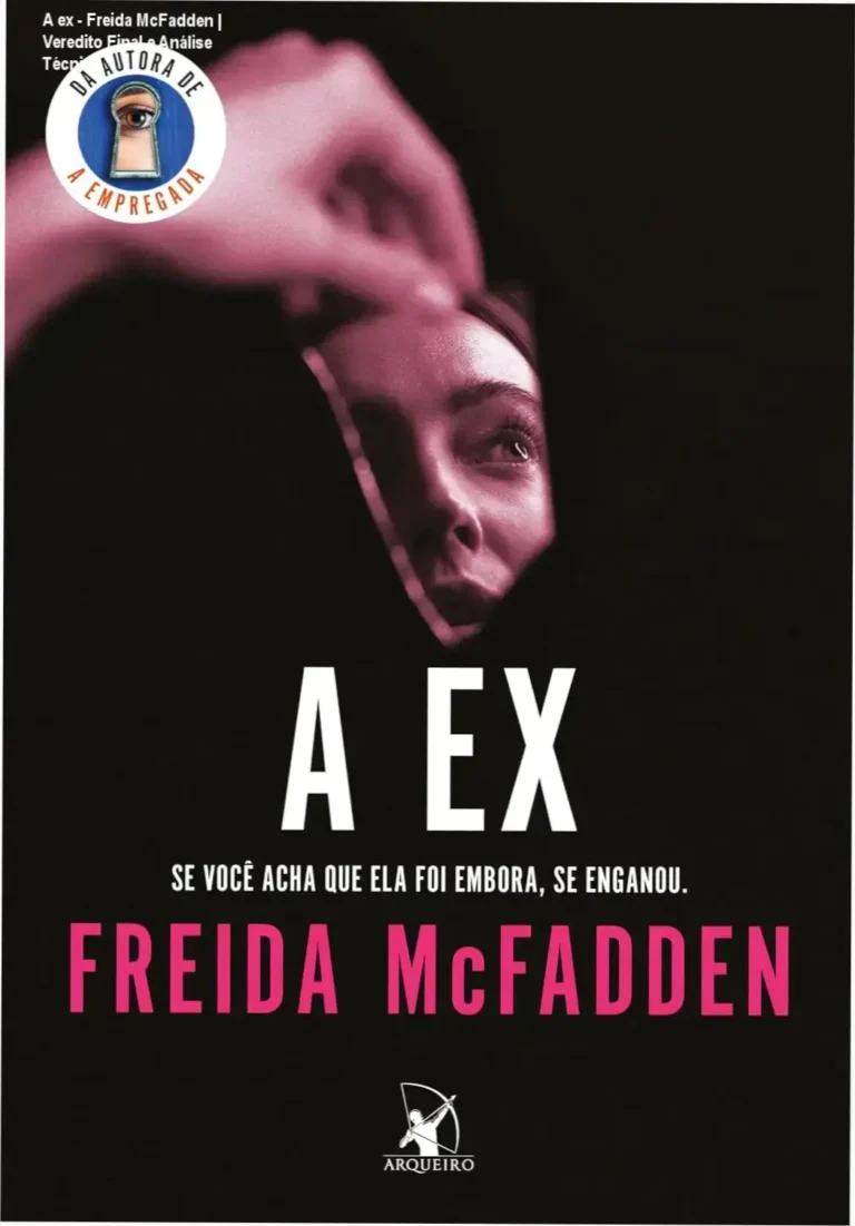 A ex - Freida McFadden | Veredito Final e Análise Técnica 20 Capa do ebook A ex de Freida McFadden exibida em dispositivo digital