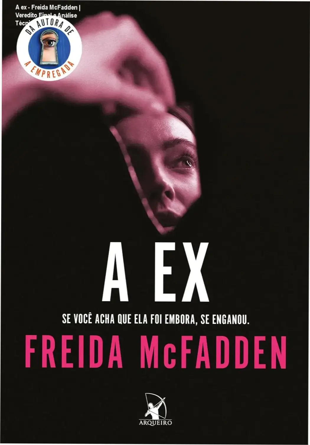 A ex - Freida McFadden | Veredito Final e Análise Técnica 1 Capa do ebook A ex de Freida McFadden exibida em dispositivo digital