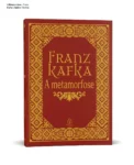 Capa do livro A Metamorfose de Franz Kafka em edição integral