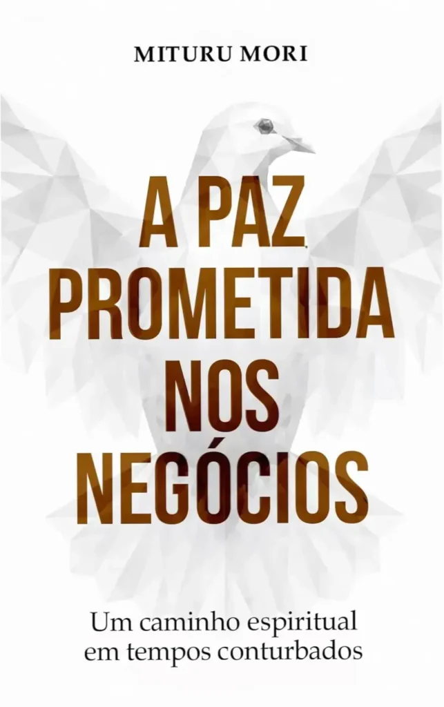 A Paz Prometida nos Negócios - Mituru Mori | Veredito Final 1 Capa do eBook A Paz Prometida nos Negócios de Mituru Mori