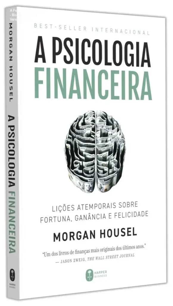 A Psicologia Financeira - Morgan Housel | Veredito Final 1 Capa do livro A Psicologia Financeira de Morgan Housel sobre comportamento e fortuna