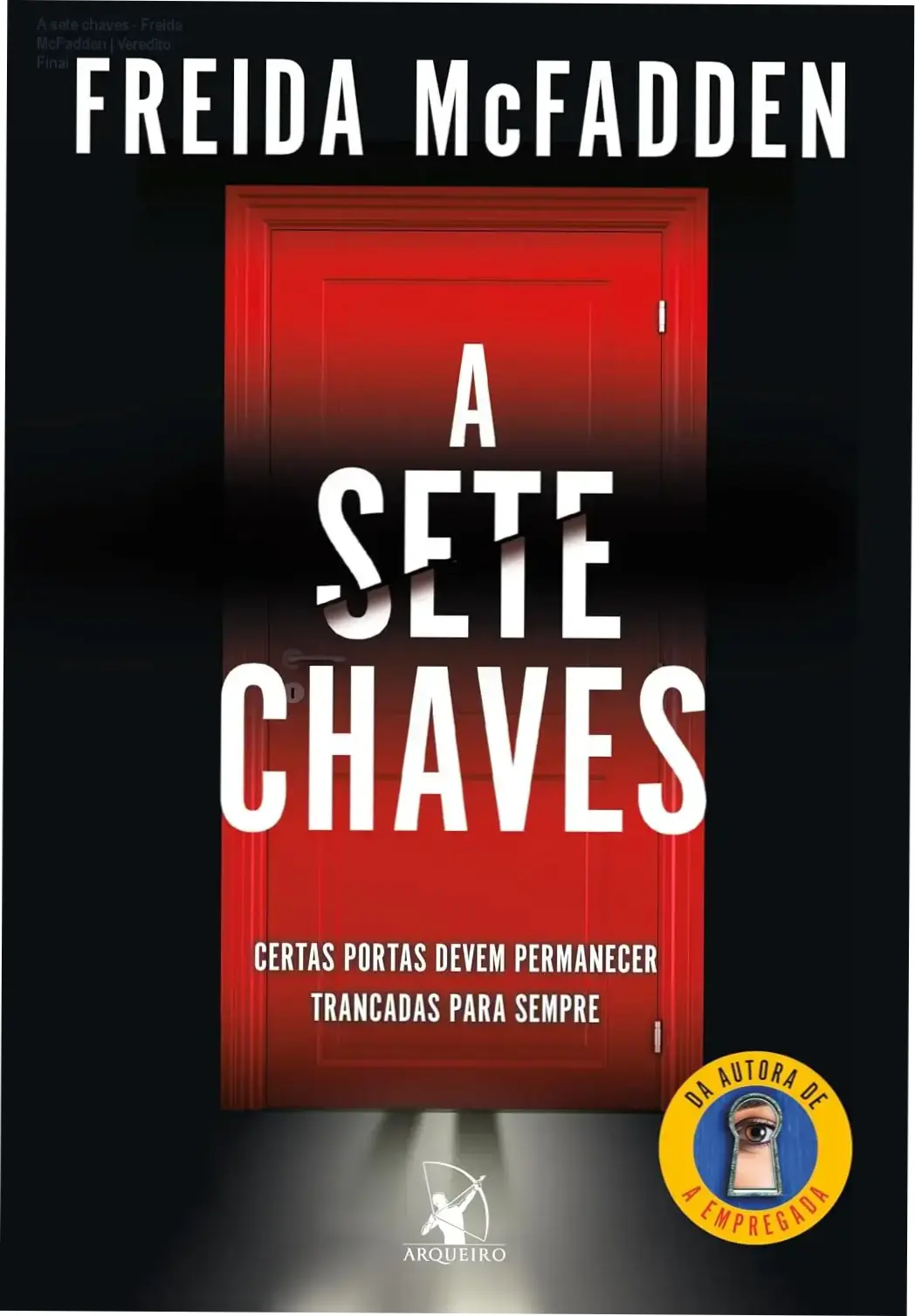 A sete chaves - Freida McFadden | Veredito Final 1 Capa do livro A Sete Chaves de Freida McFadden para leitura em ebook