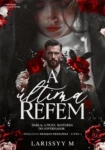 Capa do ebook A Última Refém de Larissyy M apresentando a temática de romance dark