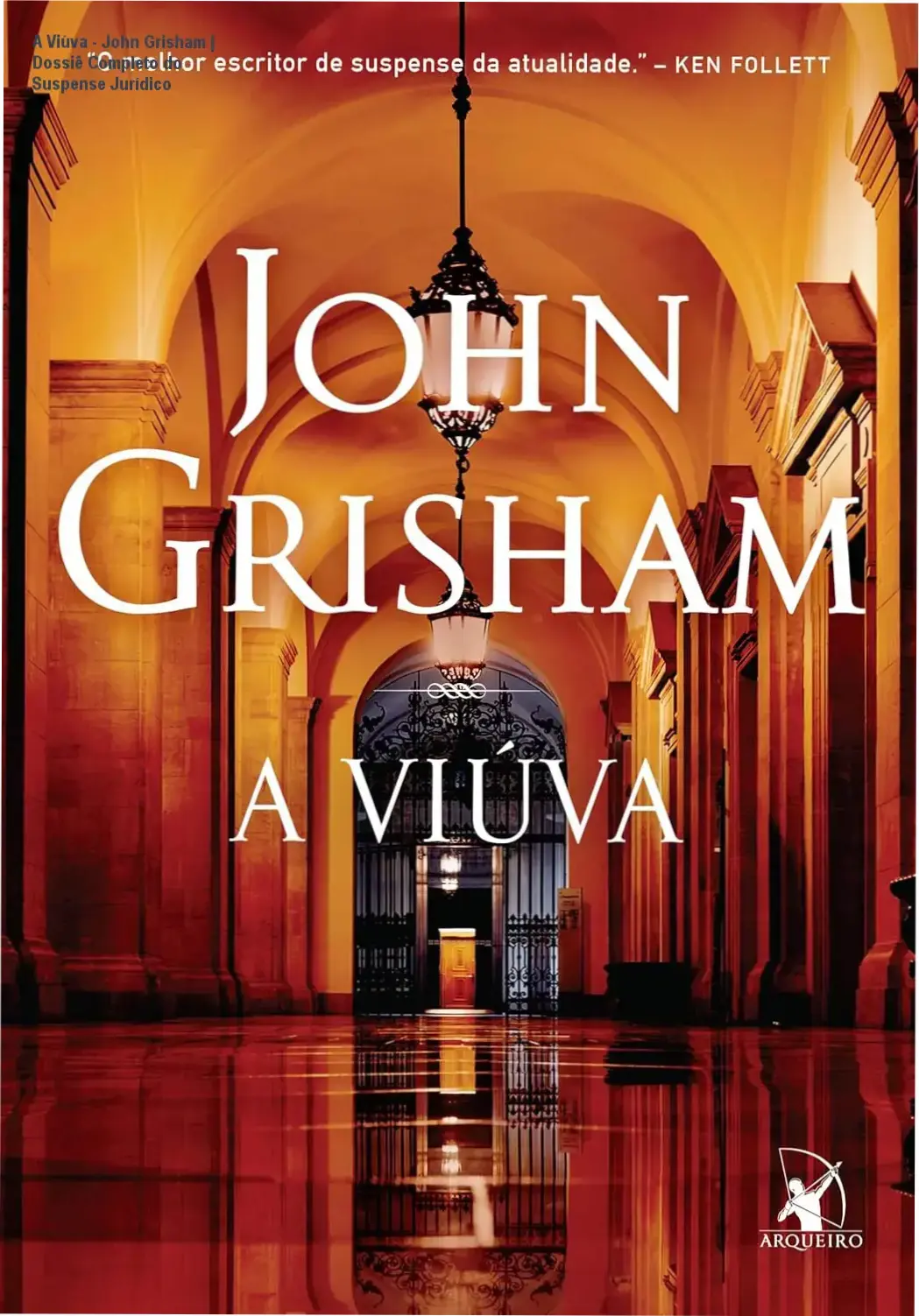 A Viúva - John Grisham | Dossiê Completo do Suspense Jurídico 1 Capa do ebook A Viúva de John Grisham focada em suspense jurídico