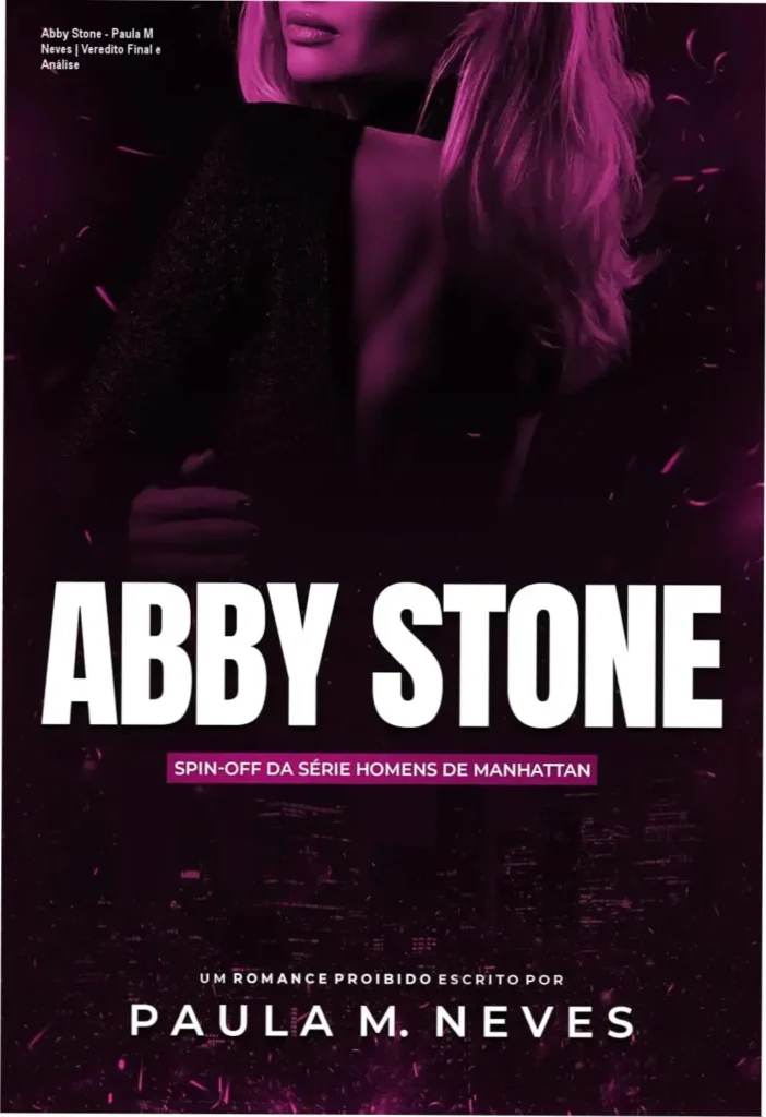 Abby Stone - Paula M Neves | Veredito Final e Análise 1 Capa do ebook Abby Stone de Paula M Neves com temática de romance contemporâneo