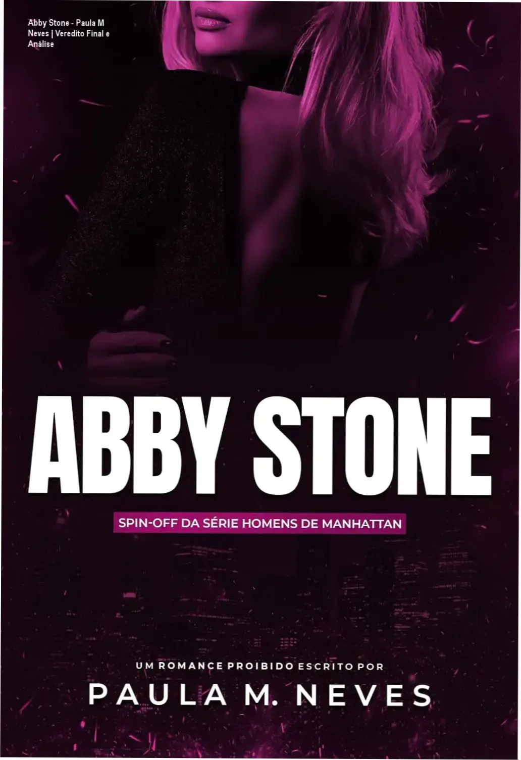Abby Stone - Paula M Neves | Veredito Final e Análise 1 Capa do ebook Abby Stone de Paula M Neves com temática de romance contemporâneo