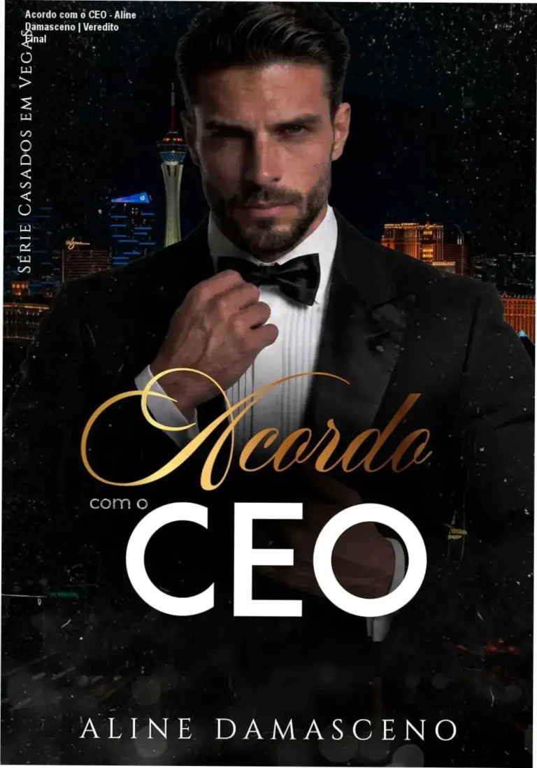 Acordo com o CEO - Aline Damasceno | Veredito Final 4 Capa do eBook Acordo com o CEO de Aline Damasceno, romance de CEO e secretária
