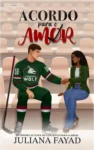 Capa do ebook Acordo Para o Amor de Juliana Fayad exibida em dispositivo digital