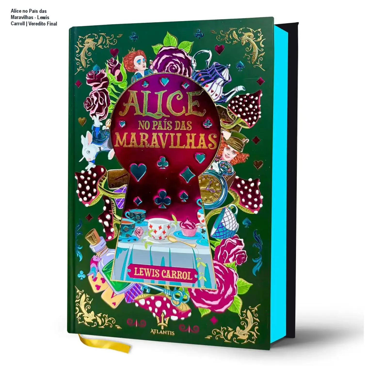 Livro Alice no País das Maravilhas de Lewis Carroll em edição de luxo com capa dura e acabamento sofisticado