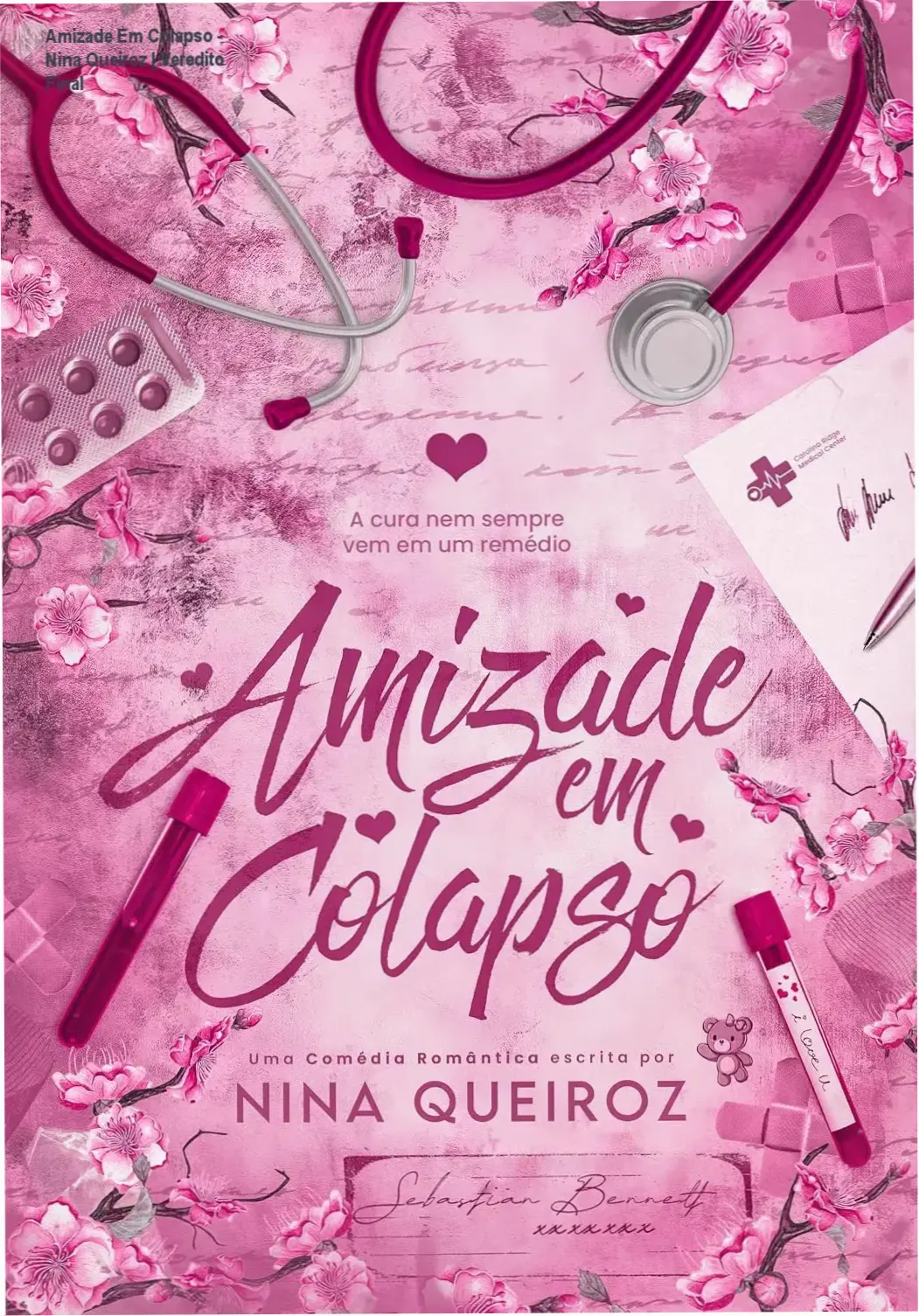 Amizade Em Colapso - Nina Queiroz | Veredito Final 1 Capa do ebook Amizade Em Colapso de Nina Queiroz, romance médico e comédia romântica