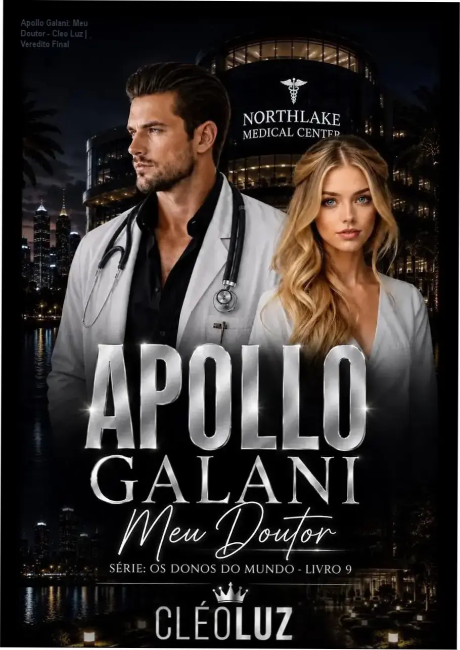 Apollo Galani: Meu Doutor - Cleo Luz | Veredito Final 1 Capa do eBook Apollo Galani Meu Doutor de Cleo Luz, romance sobre superação e proteção