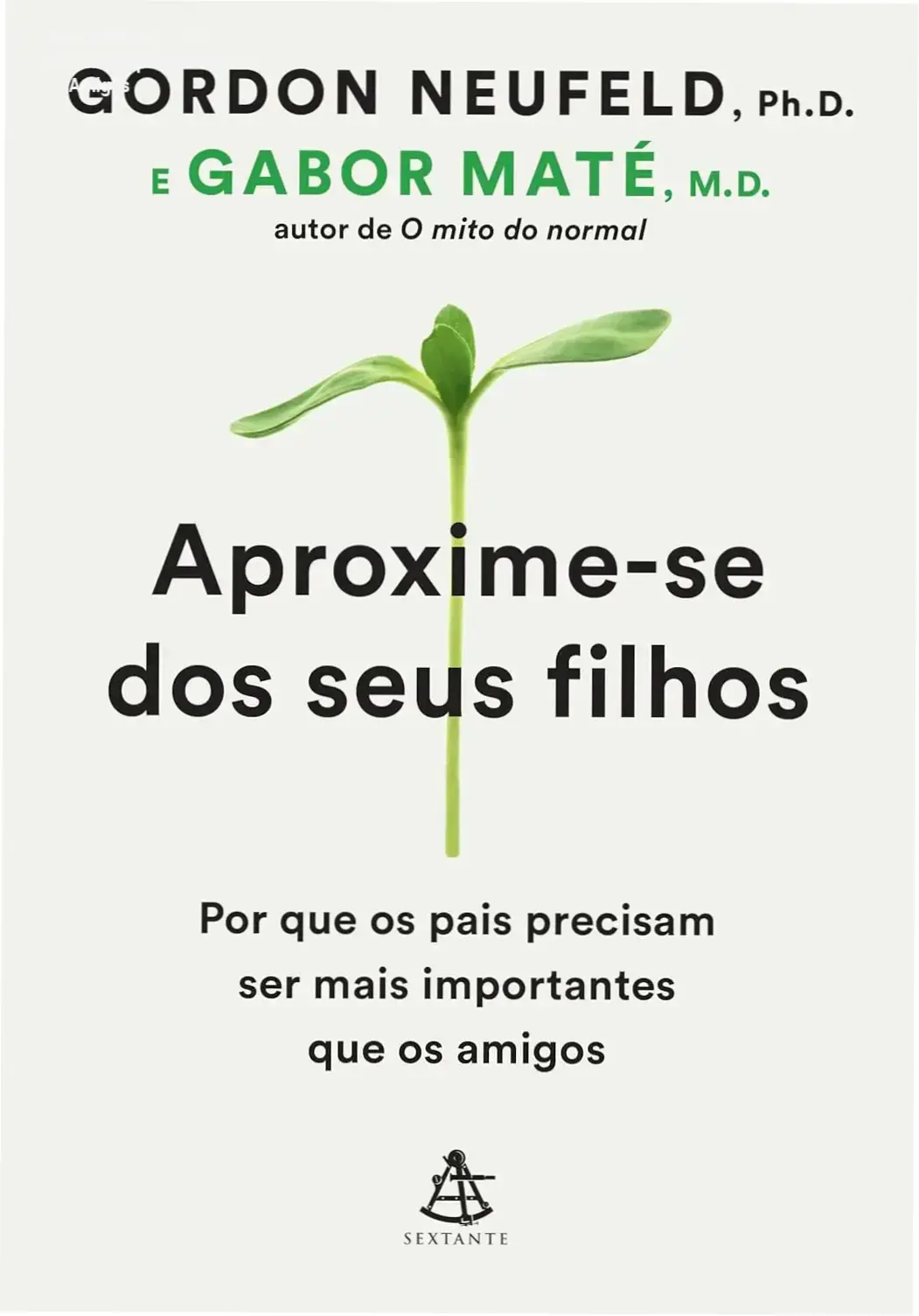 Guia Definitivo: Como Ser Mais Importante que os Amigos 1 Aproxime-se dos seus filhos: visão interna da conexão parental