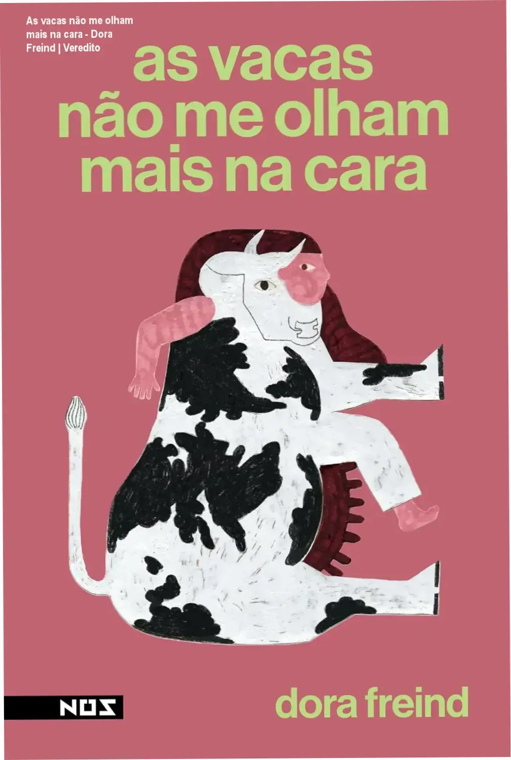 As vacas não me olham mais na cara - Dora Freind | Veredito 1 Capa do ebook As vacas não me olham mais na cara de Dora Freind