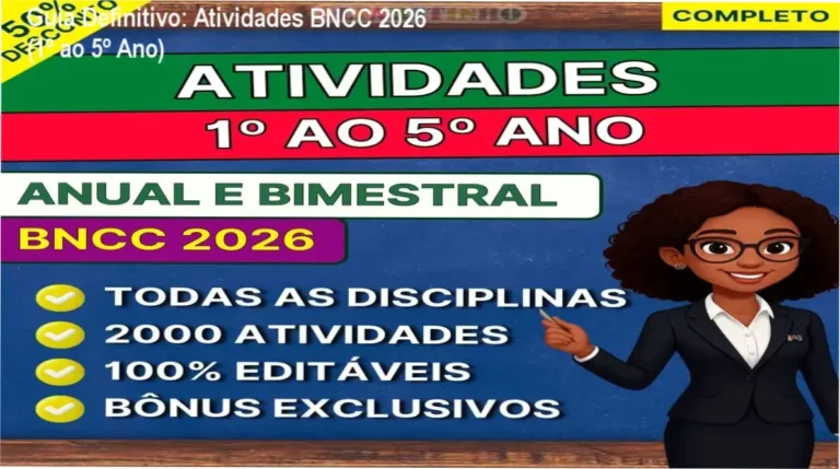 Guia Definitivo: Atividades BNCC 2026 (1º ao 5º Ano) 17 Atividades BNCC 2026 do 1º ao 5º ano: visão interna do material editável e planos de aula