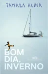 Capa do livro Bom dia, inverno de Tamara Klink detalhando a expedição no Ártico