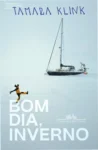 Capa do livro Bom dia, inverno de Tamara Klink sobre a jornada solitária no Ártico