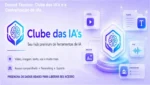 Clube das IA's: Visão Interna do Ecossistema e Funcionamento