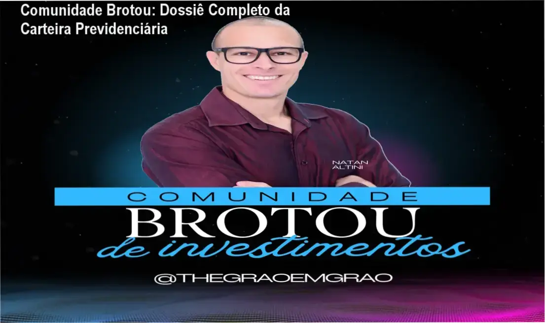 Comunidade Brotou: Dossiê Completo da Carteira Previdenciária 1 Comunidade Brotou de Natan Altini: bastidores e funcionamento da área de membros