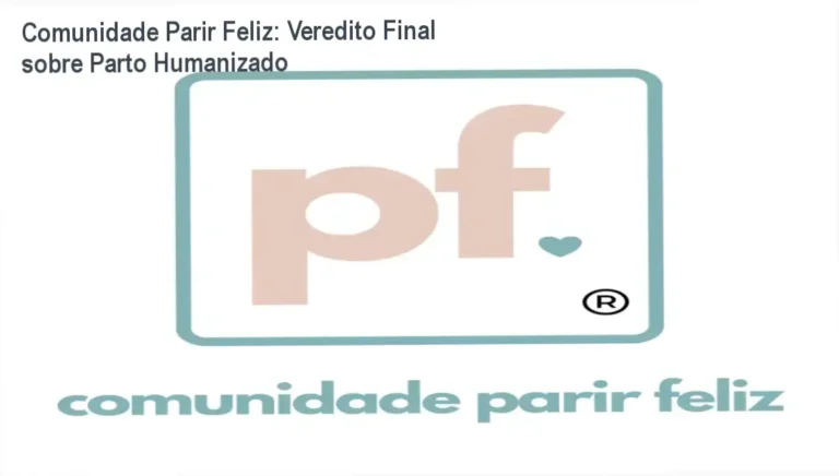 Comunidade Parir Feliz: Veredito Final sobre Parto Humanizado 7 Comunidade Parir Feliz Laura Padilha visão interna da plataforma e funcionamento