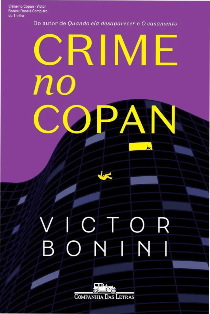 Crime no Copan - Victor Bonini: Dossiê Completo do Thriller 1 Capa do ebook Crime no Copan de Victor Bonini em dispositivo digital