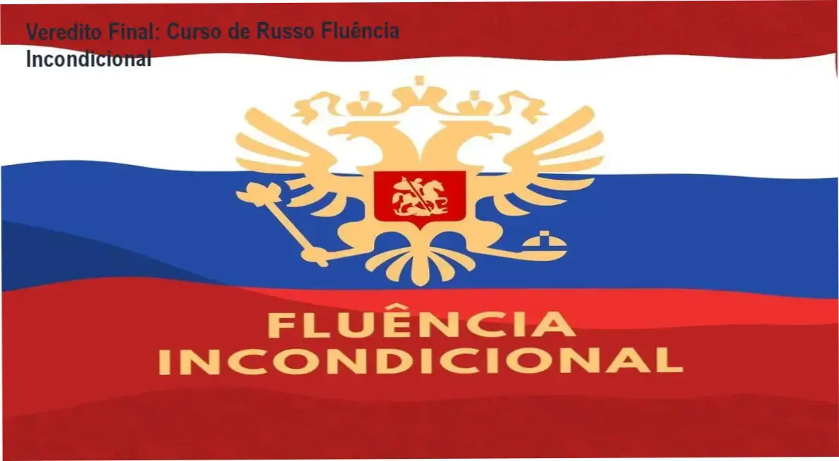 Veredito Final: Curso de Russo Fluência Incondicional 1 Curso de Russo Fluência Incondicional de Thiago de Melo: visão interna da plataforma e funcionamento do método TMS