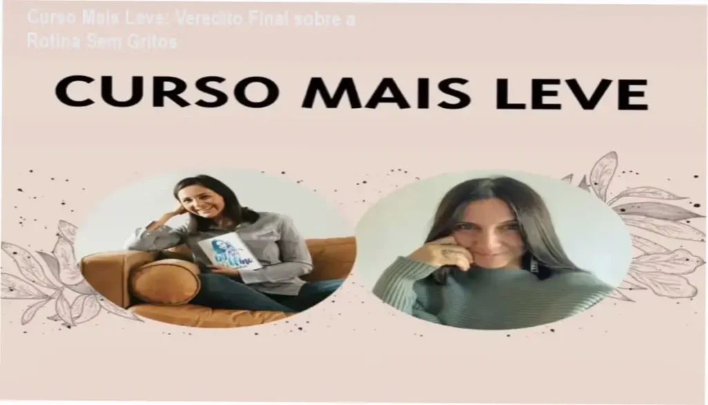 Curso Mais Leve de Rafaela Carvalho e Roberta Ferec: visão interna da metodologia de áudios para mães