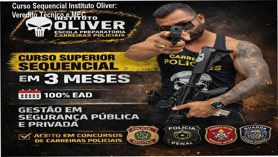 Curso Sequencial Instituto Oliver: Veredito Técnico e MEC 1 Curso Sequencial Instituto Oliver: bastidores e funcionamento da plataforma EAD