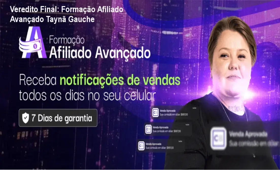 Veredito Final: Formação Afiliado Avançado Taynã Gauche 1 Curso Taynã Gauche: visão interna da Formação Afiliado Avançado e funcionamento do método