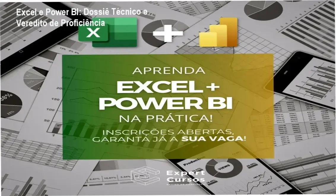 Excel e Power BI: Dossiê Técnico e Veredito de Proficiência 1 Cursos de Excel e Power BI: Visão interna dos módulos de DAX e Dashboards