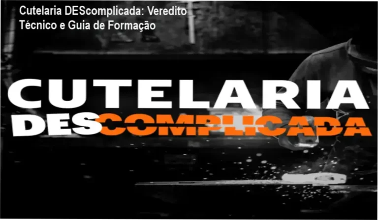 Cutelaria DEScomplicada: Veredito Técnico e Guia de Formação 11 Curso Cutelaria DEScomplicada de Alexandre Bigunas: bastidores da oficina e técnicas de forja