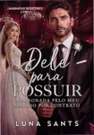 Capa do ebook Dele para Possuir de Luna Sants com temática de romance dark e magnatas