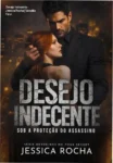 Capa do ebook Desejo Indecente de Jessica Rocha com estética de suspense romântico