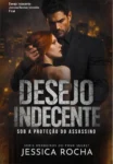Capa do ebook Desejo Indecente de Jessica Rocha com temática de romance dark e obsessão