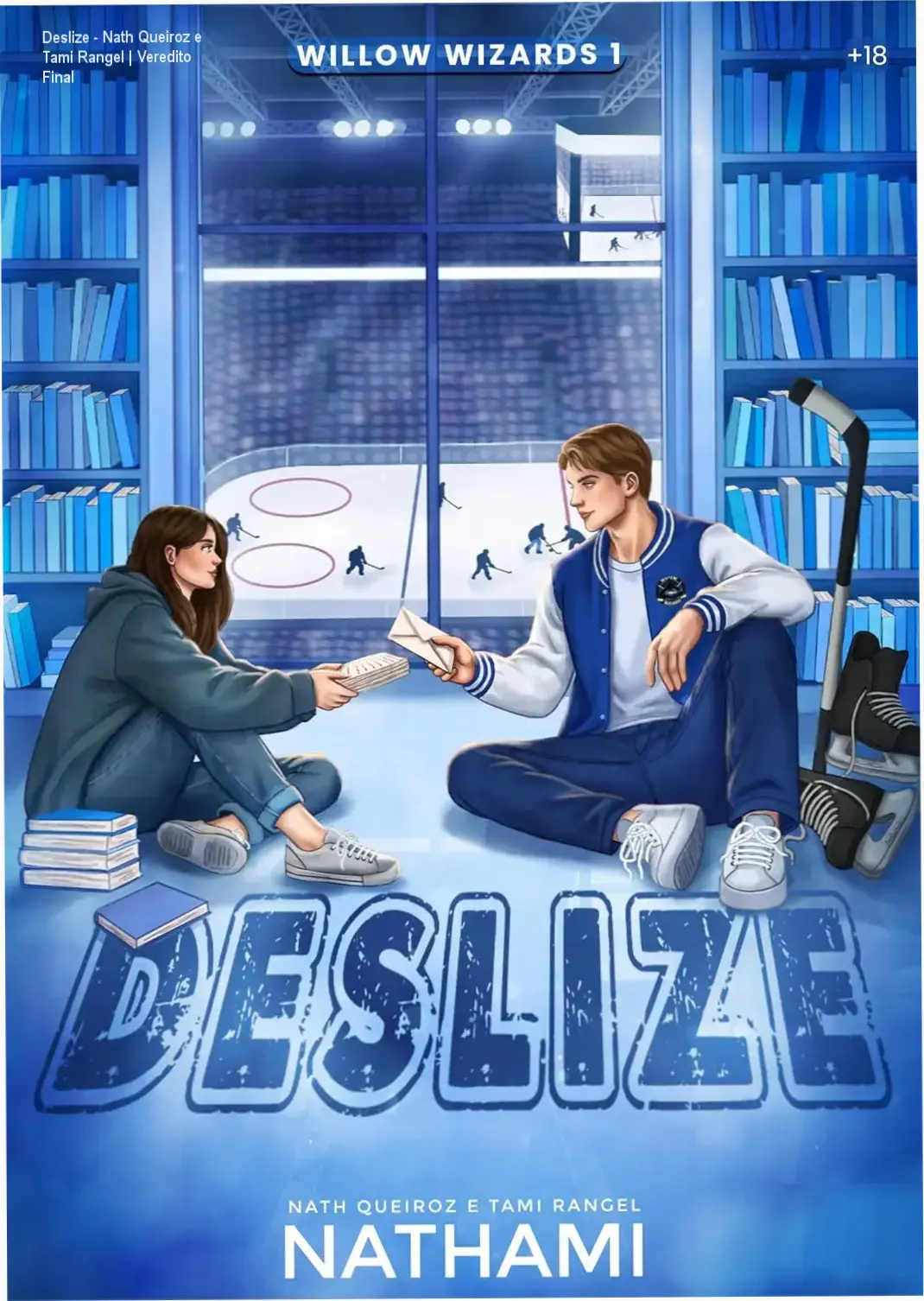 Deslize - Nath Queiroz e Tami Rangel | Veredito Final 1 Capa do ebook Deslize de Nath Queiroz e Tami Rangel, romance de hóquei New Adult.