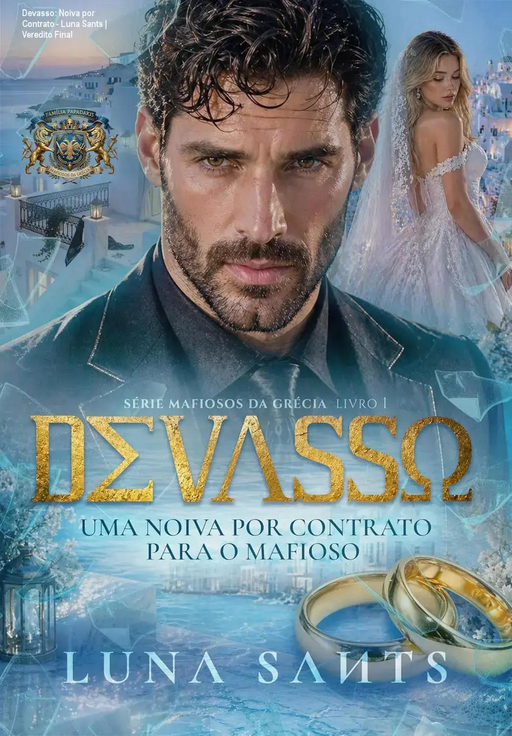 Devasso: Noiva por Contrato - Luna Sants | Veredito Final 1 Capa do ebook Devasso: Uma Noiva por Contrato para o Mafioso de Luna Sants